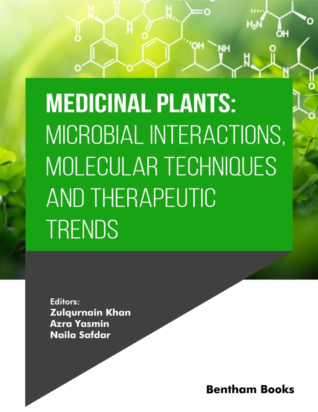 Medicinal Plants: Microbial Interactions, Molecular Techniques and Therapeutic Trends 1st Edition â€“ PDF/EPUB Version Downloadable