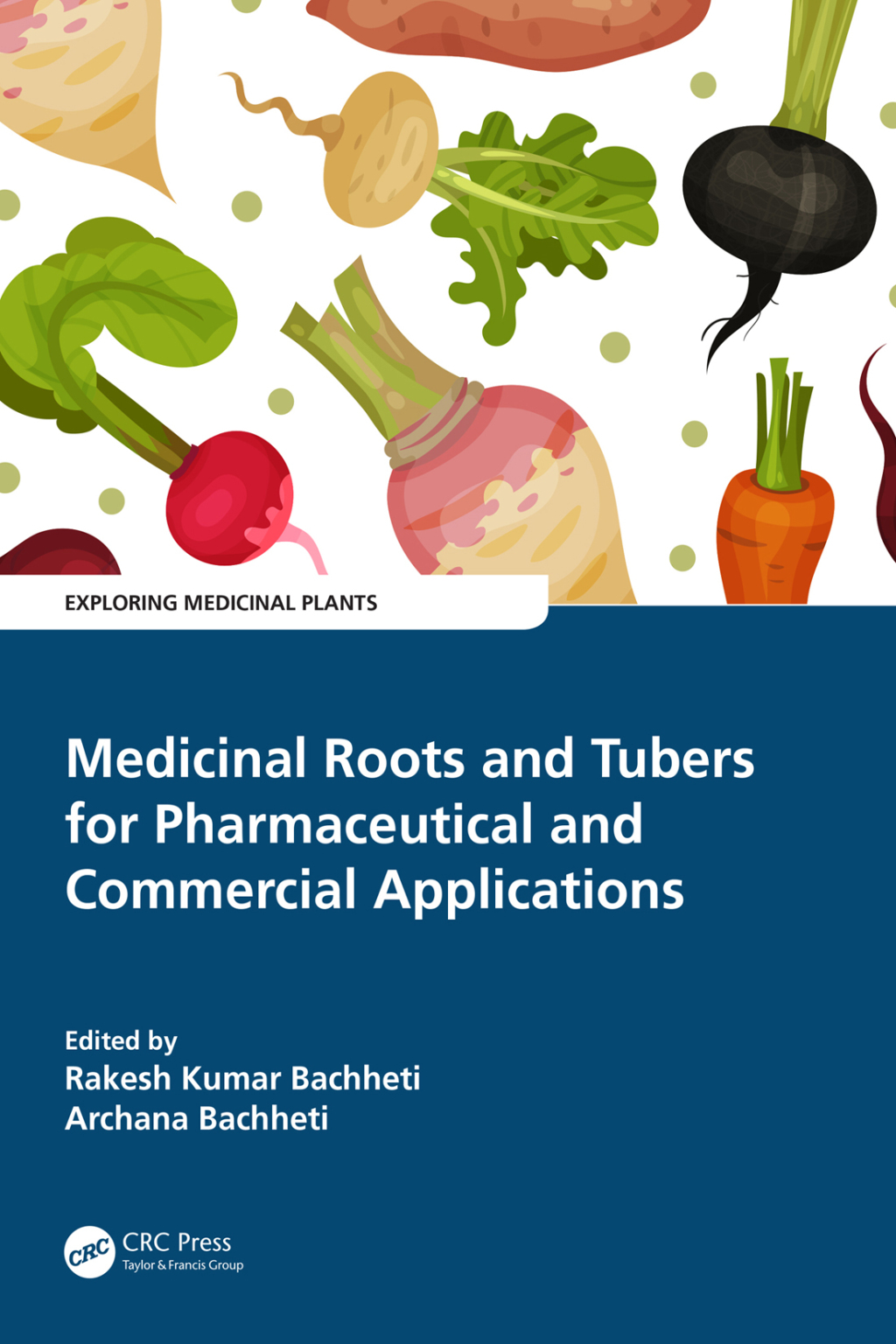 Medicinal Roots and Tubers for Pharmaceutical and Commercial Applications 1st Edition â€“ PDF/EPUB Version Downloadable