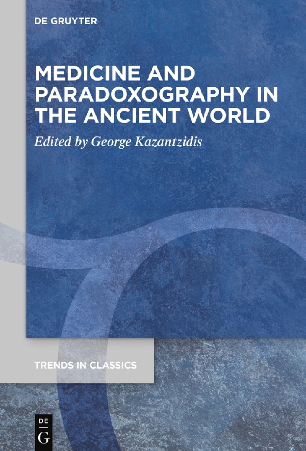 Medicine and Paradoxography in the Ancient World 1st Edition â€“ PDF/EPUB Version Downloadable