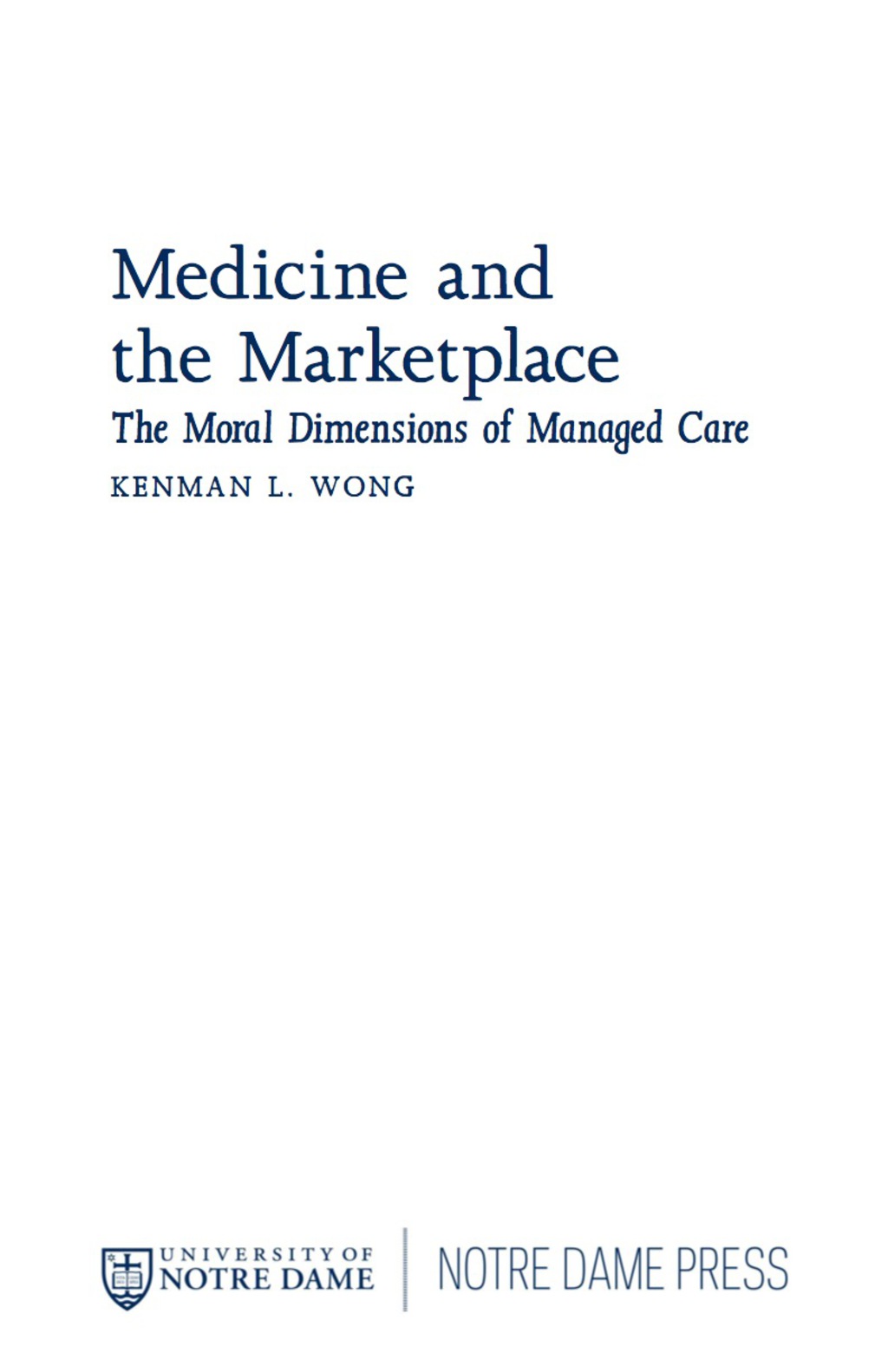 Medicine and the Marketplace The Moral Dimensions of Managed Care - (PDF/EPUB Version)