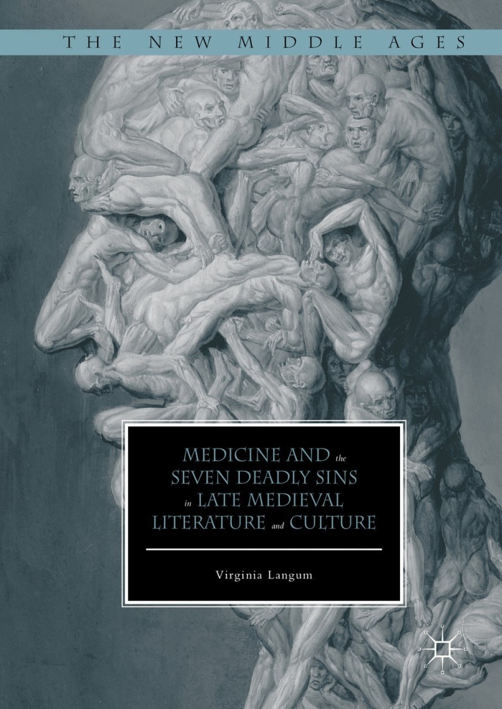 Medicine and the Seven Deadly Sins in Late Medieval Literature and Culture  â€“ PDF/EPUB Version Downloadable