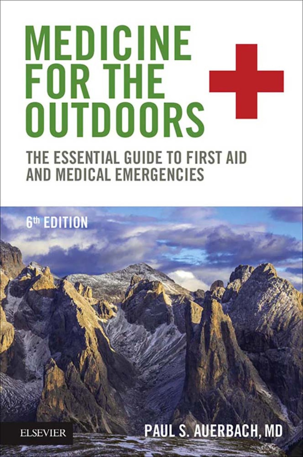 Medicine for the Outdoors E-Book The Essential Guide to First Aid and Medical Emergencies 6th Edition - (PDF/EPUB Version)