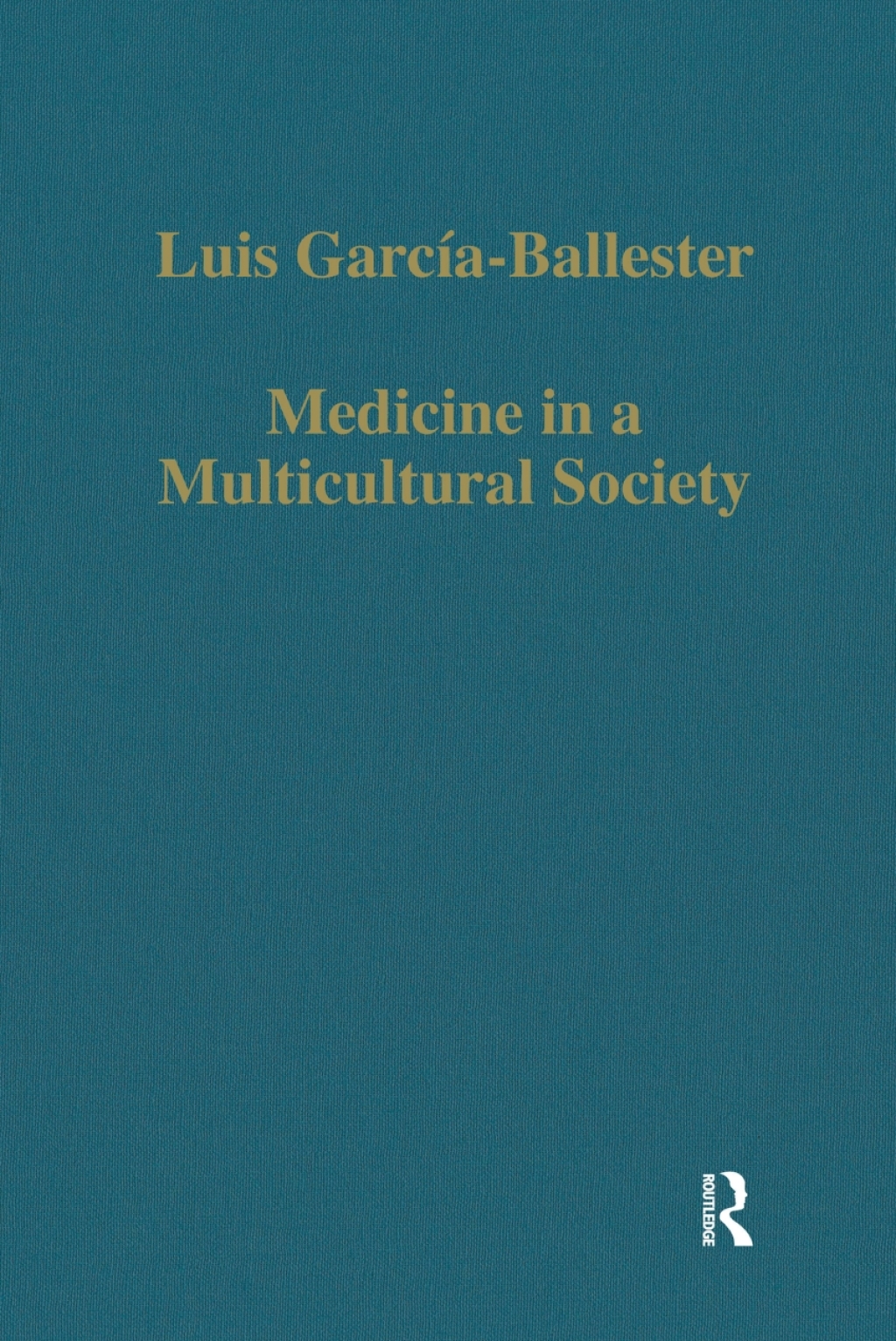 Medicine in a Multicultural Society Christian, Jewish and Muslim Practitioners in the Spanish Kingdoms, 1222â€“1610 1st Edition â€“ PDF/EPUB Version Downloadable