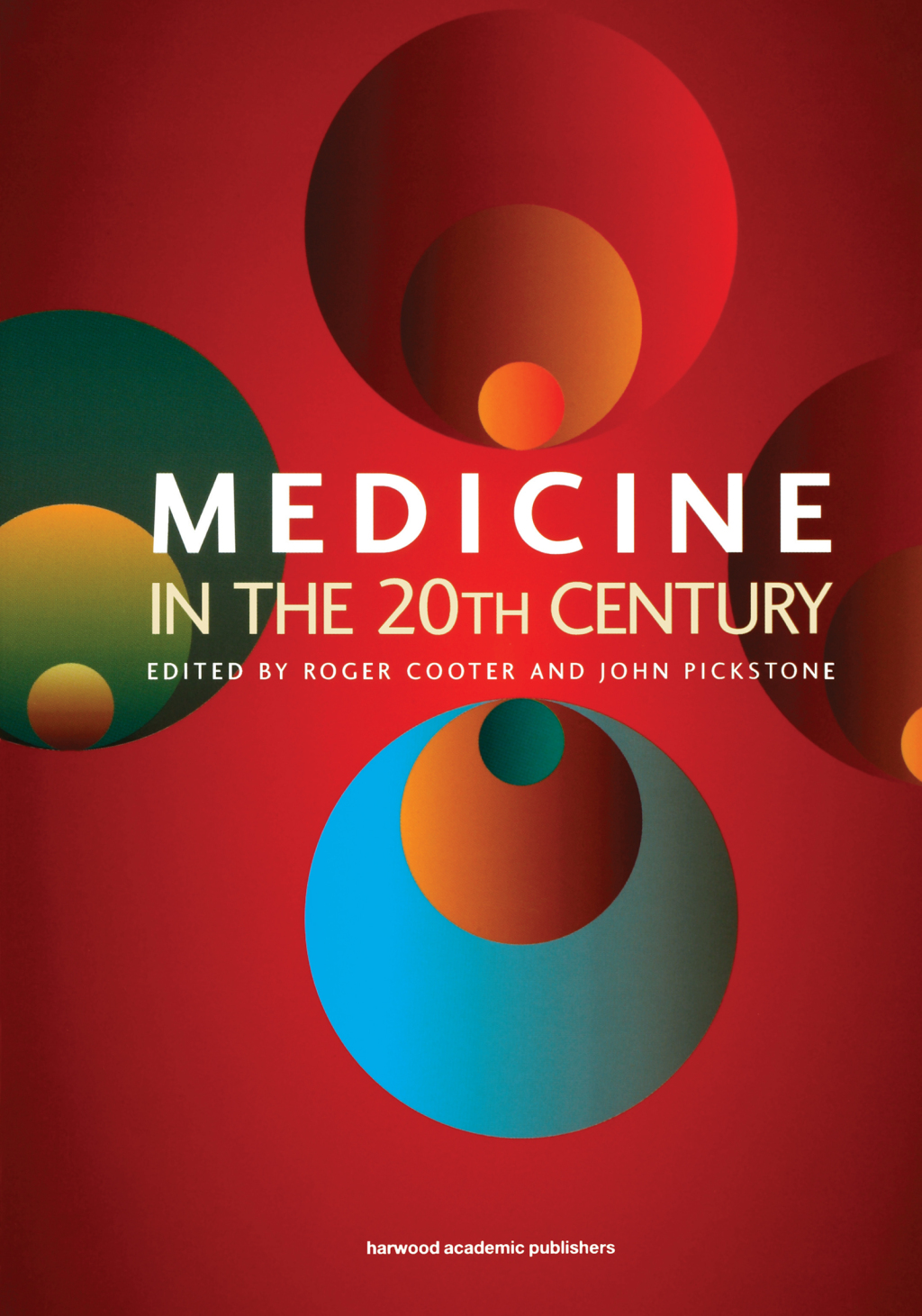 Medicine in the Twentieth Century 1st Edition â€“ PDF/EPUB Version Downloadable