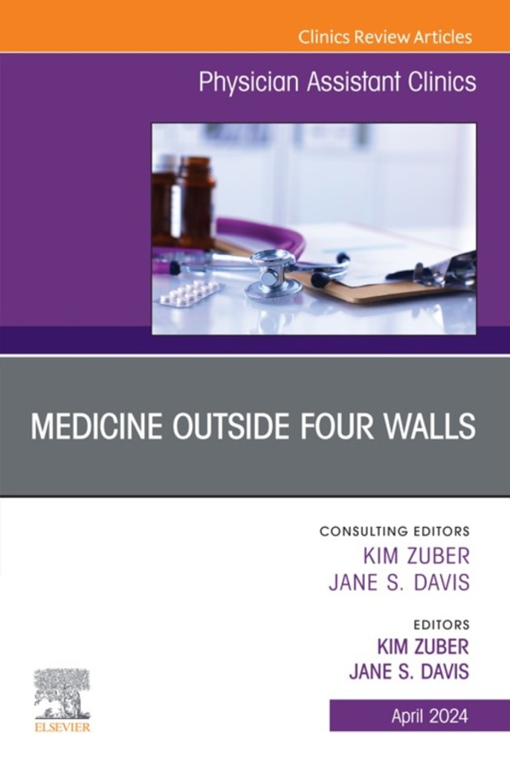 Medicine Outside Four Walls, An Issue of Physician Assistant Clinics 1st Edition â€“ PDF/EPUB Version Downloadable