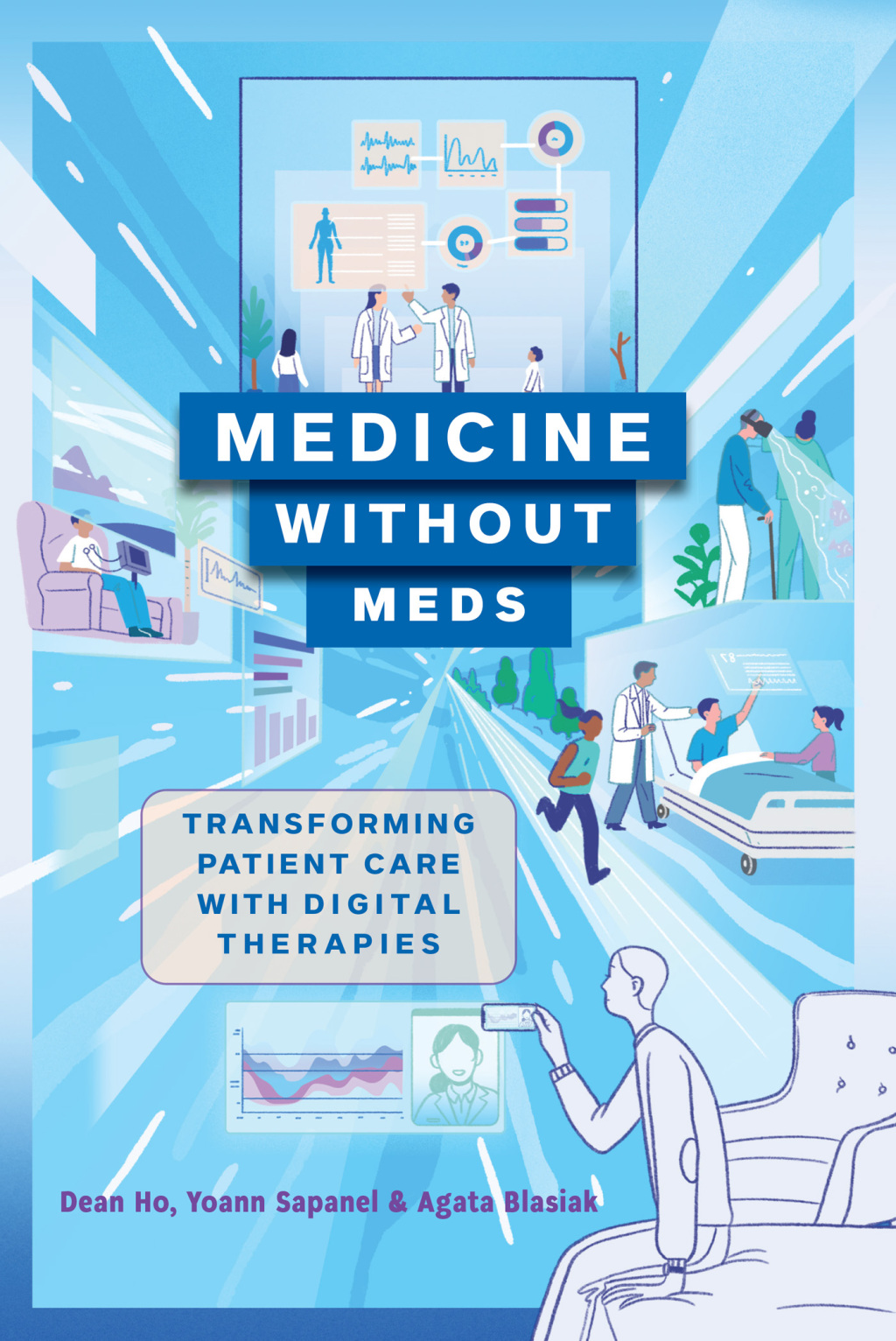 Medicine without Meds Transforming Patient Care with Digital Therapies - (PDF/EPUB Version)
