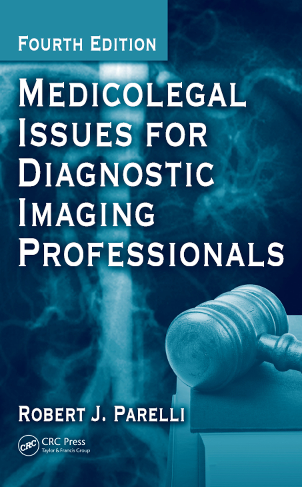 Medicolegal Issues for Diagnostic Imaging Professionals 4th Edition â€“ PDF/EPUB Version Downloadable