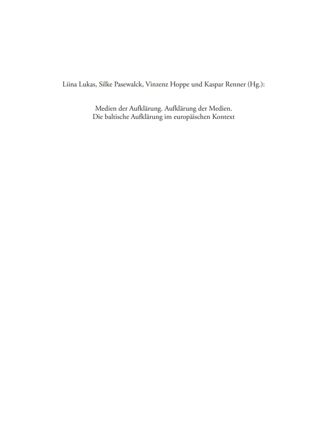 Medien der AufklÃ¤rung â€“ AufklÃ¤rung der Medien Die baltische AufklÃ¤rung im europÃ¤ischen Kontext 1st Edition â€“ PDF/EPUB Version Downloadable