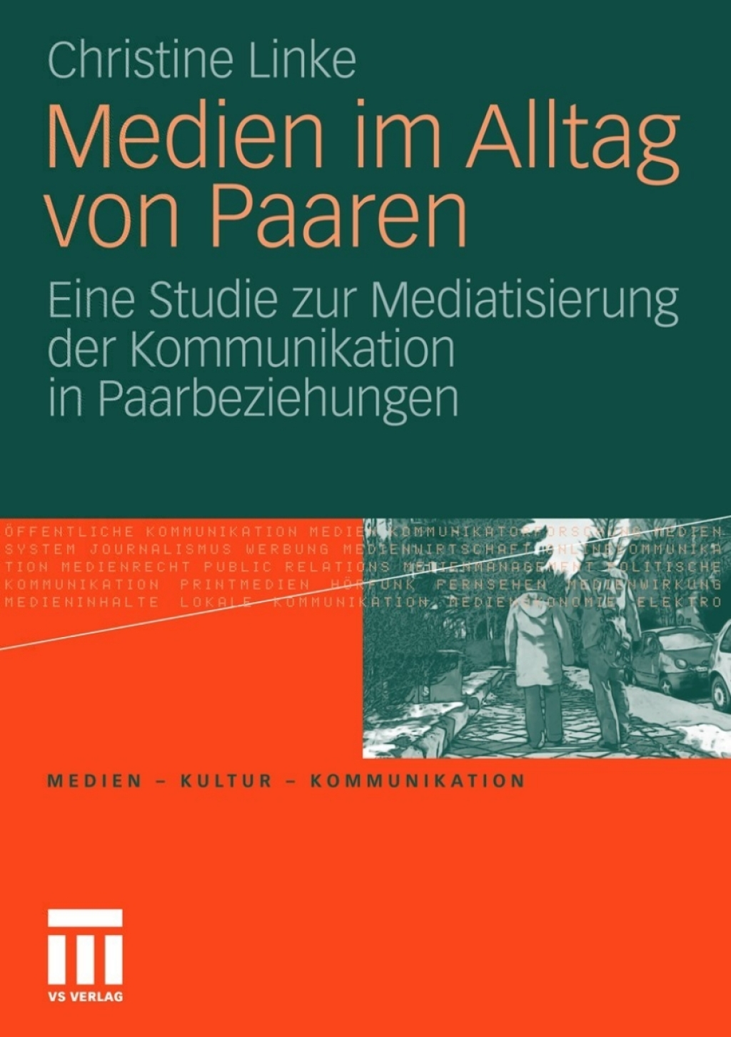 Medien im Alltag von Paaren Eine Studie zur Mediatisierung der Kommunikation in Paarbeziehungen  â€“ PDF/EPUB Version Downloadable