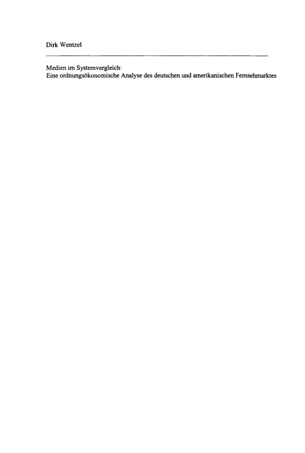 Medien im Systemvergleich Eine ordnungsÃ¶konomische Analyse des deutschen und amerikanischen Fernsehmarktes 1st Edition â€“ PDF/EPUB Version Downloadable