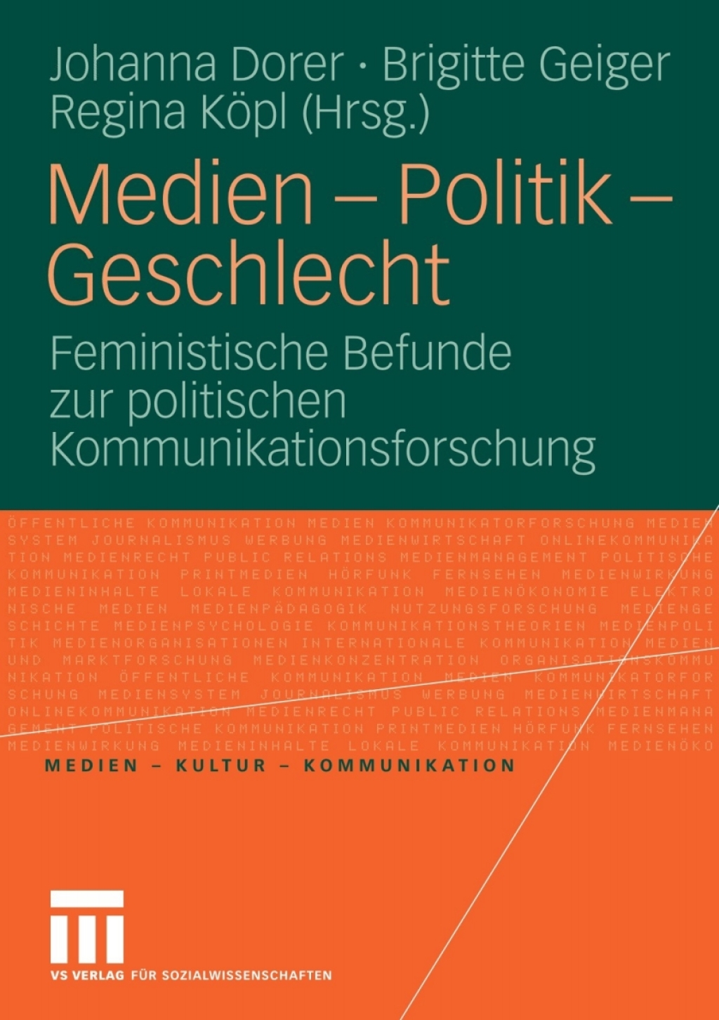 Medien - Politik - Geschlecht Feministische Befunde zur politischen Kommunikationsforschung  â€“ PDF/EPUB Version Downloadable