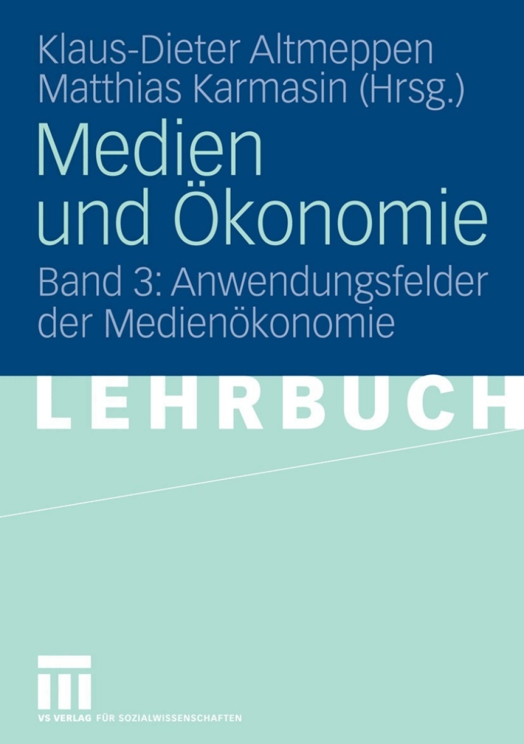 Medien und Ã–konomie Band 3: Anwendungsfelder der MedienÃ¶konomie 1st Edition â€“ PDF/EPUB Version Downloadable