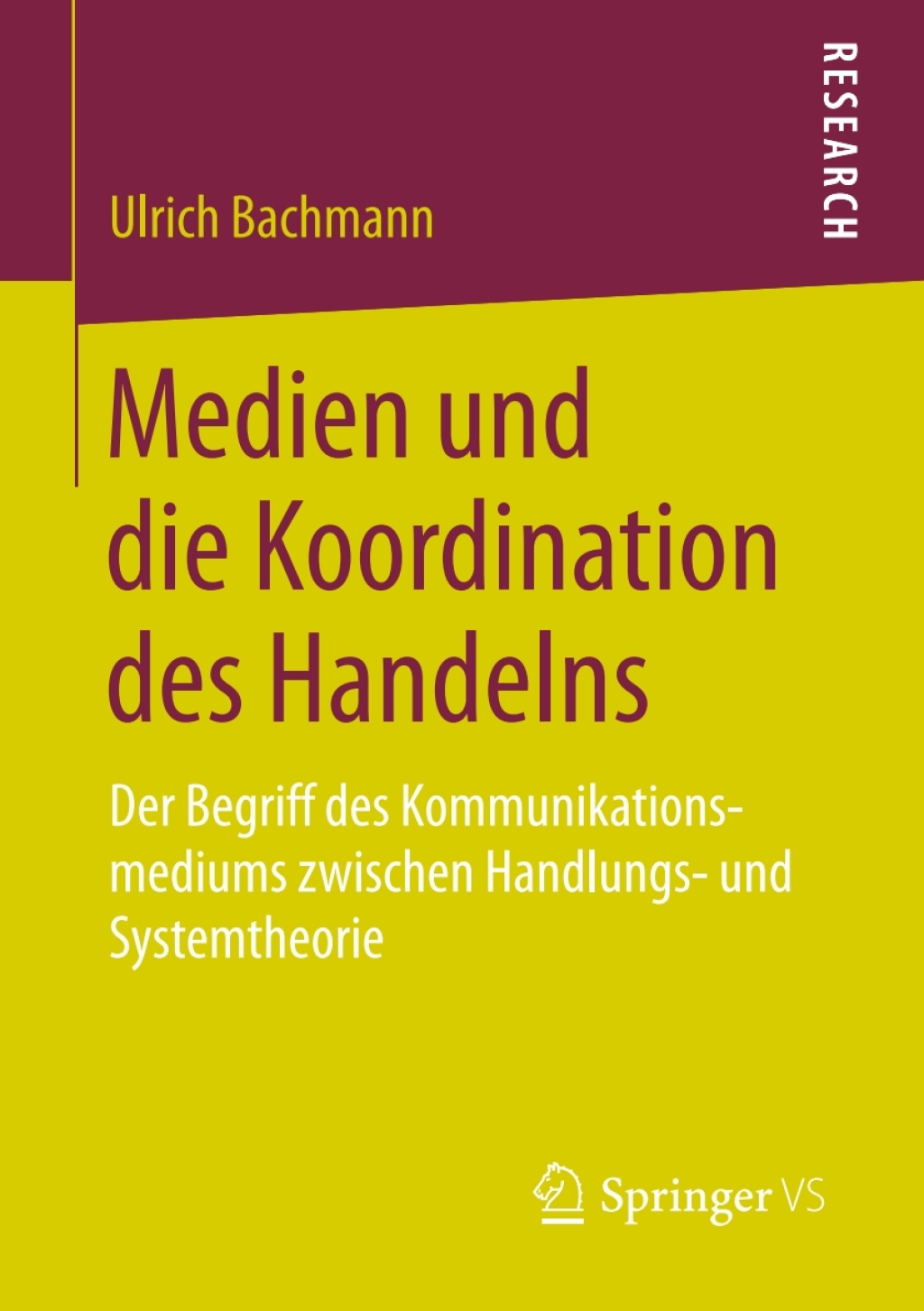 Medien und die Koordination des Handelns Der Begriff des Kommunikationsmediums zwischen Handlungs- und Systemtheorie  â€“ PDF/EPUB Version Downloadable