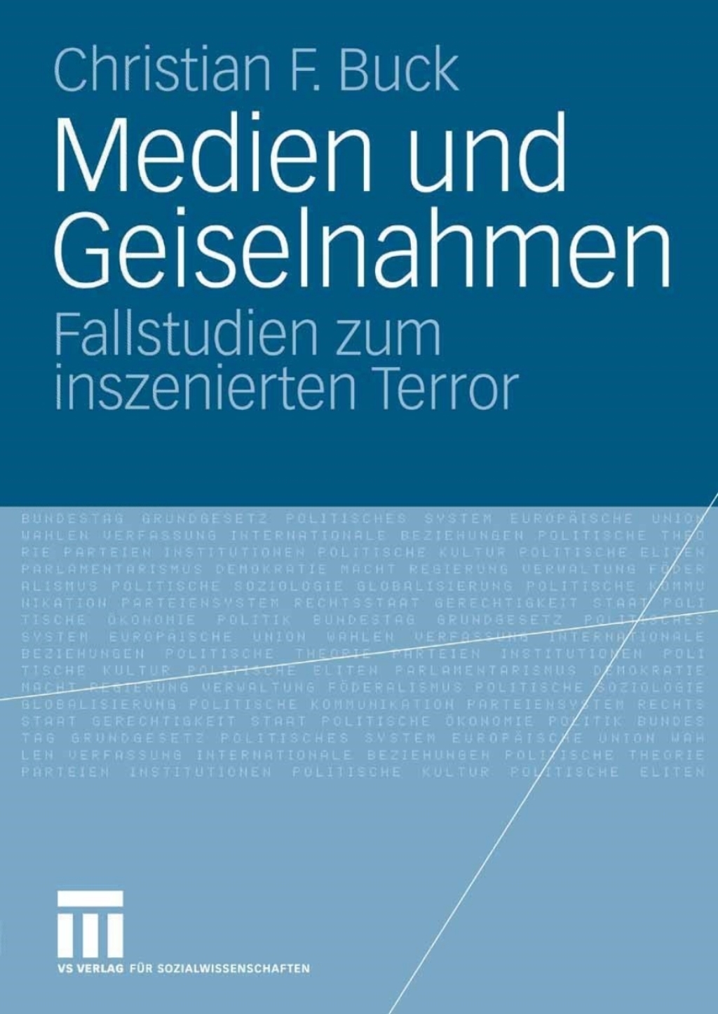 Medien und Geiselnahmen Fallstudien zum inszenierten Terror  â€“ PDF/EPUB Version Downloadable