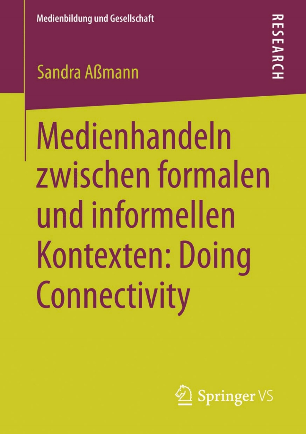 Medienhandeln zwischen formalen und informellen Kontexten: Doing Connectivity  â€“ PDF/EPUB Version Downloadable