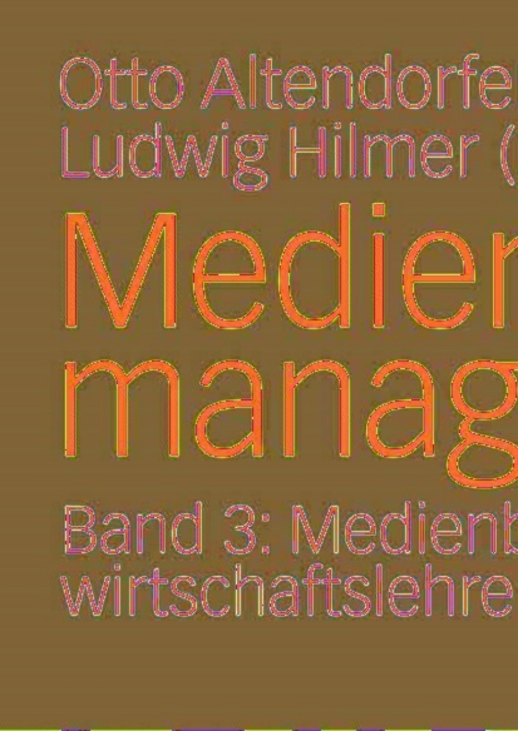 Medienmanagement Band 3: Medienbetriebswirtschaftslehre - Marketing 1st Edition â€“ PDF/EPUB Version Downloadable
