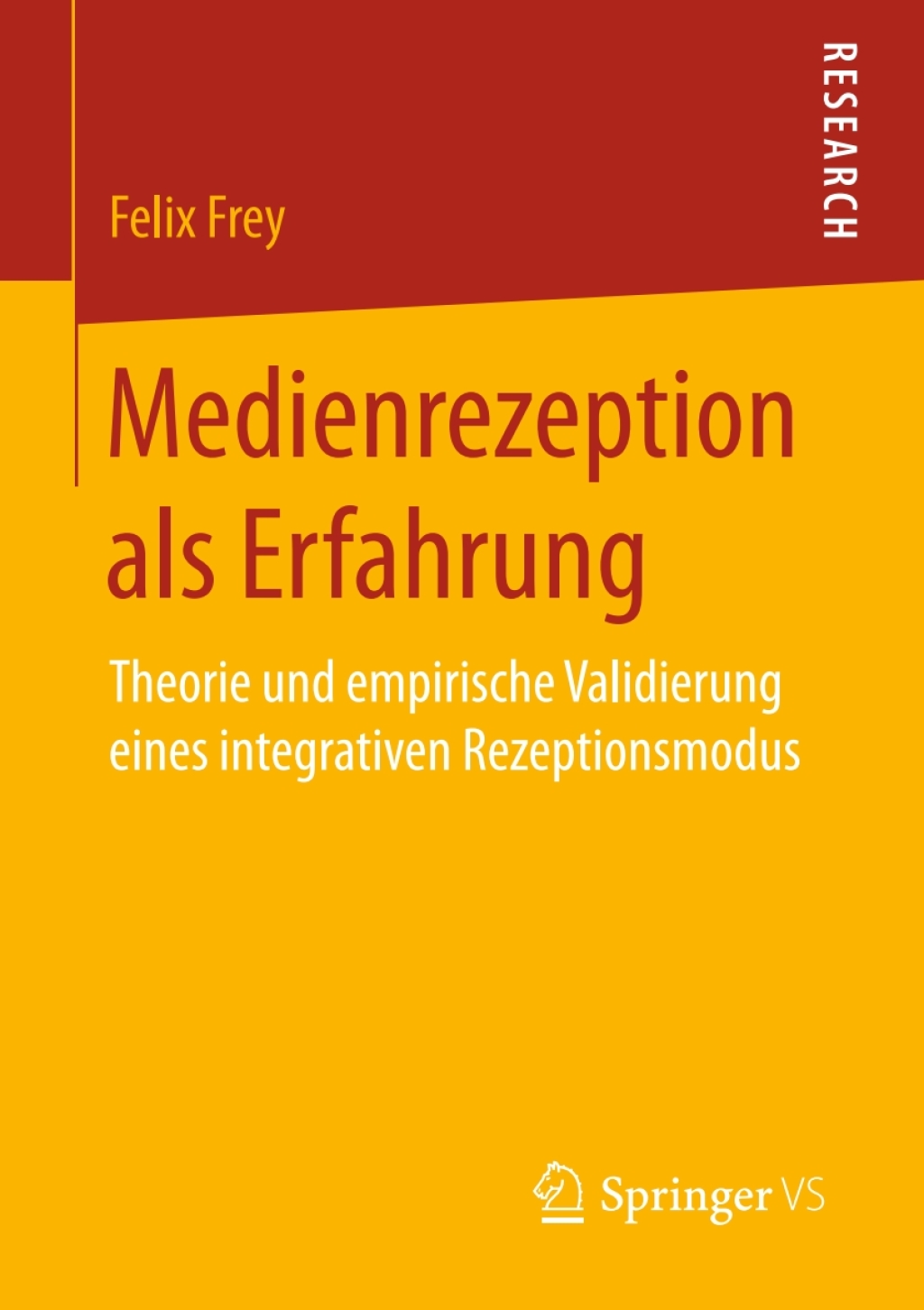 Medienrezeption als Erfahrung Theorie und empirische Validierung eines integrativen Rezeptionsmodus  â€“ PDF/EPUB Version Downloadable