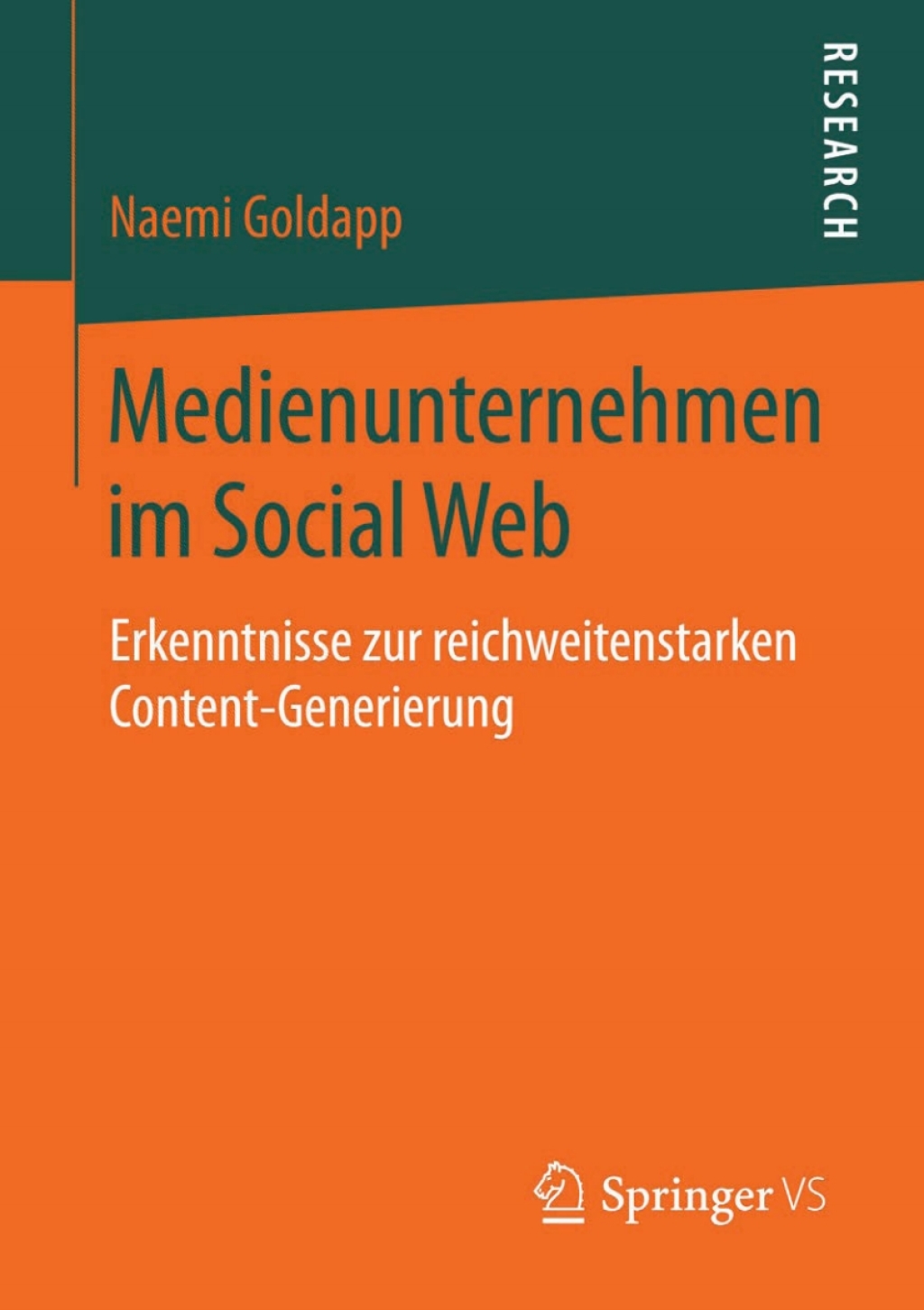 Medienunternehmen im Social Web Erkenntnisse zur reichweitenstarken Content-Generierung - (PDF/EPUB Version)