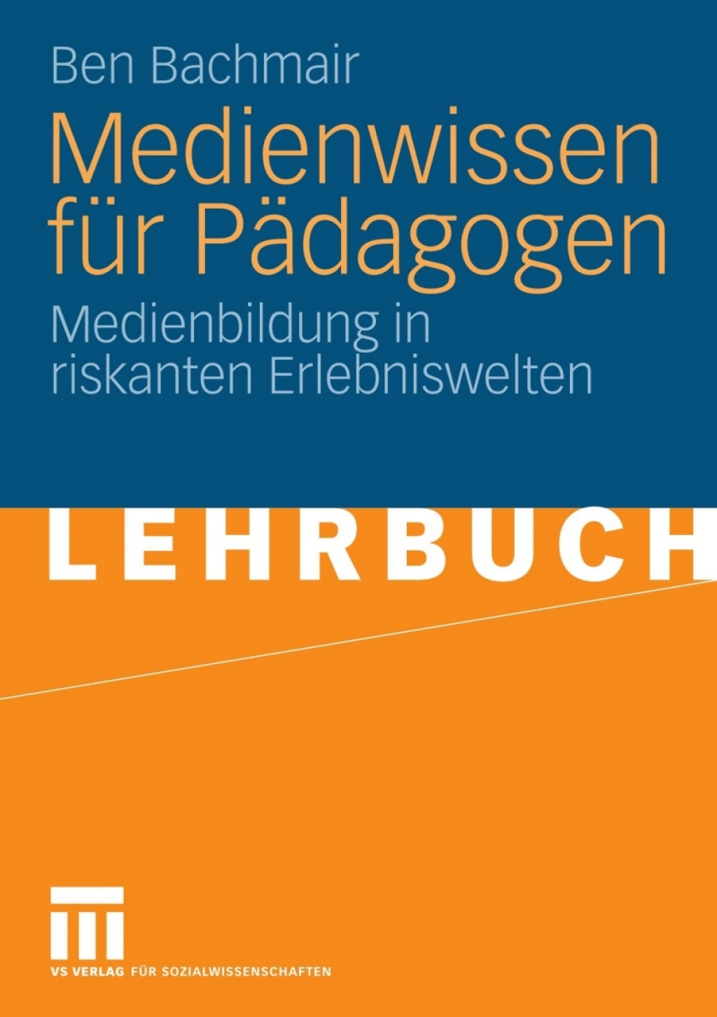 Medienwissen fÃ¼r PÃ¤dagogen Medienbildung in riskanten Erlebniswelten  â€“ PDF/EPUB Version Downloadable