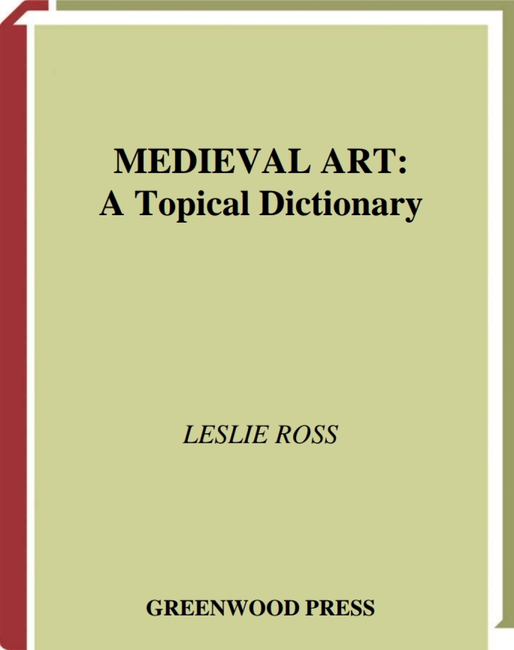 Medieval Art A Topical Dictionary 1st Edition â€“ PDF/EPUB Version Downloadable