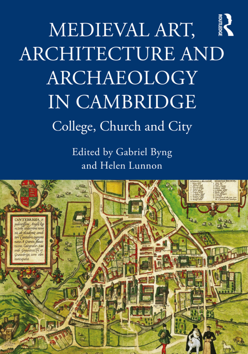 Medieval Art, Architecture and Archaeology in Cambridge College, Church and City 1st Edition â€“ PDF/EPUB Version Downloadable