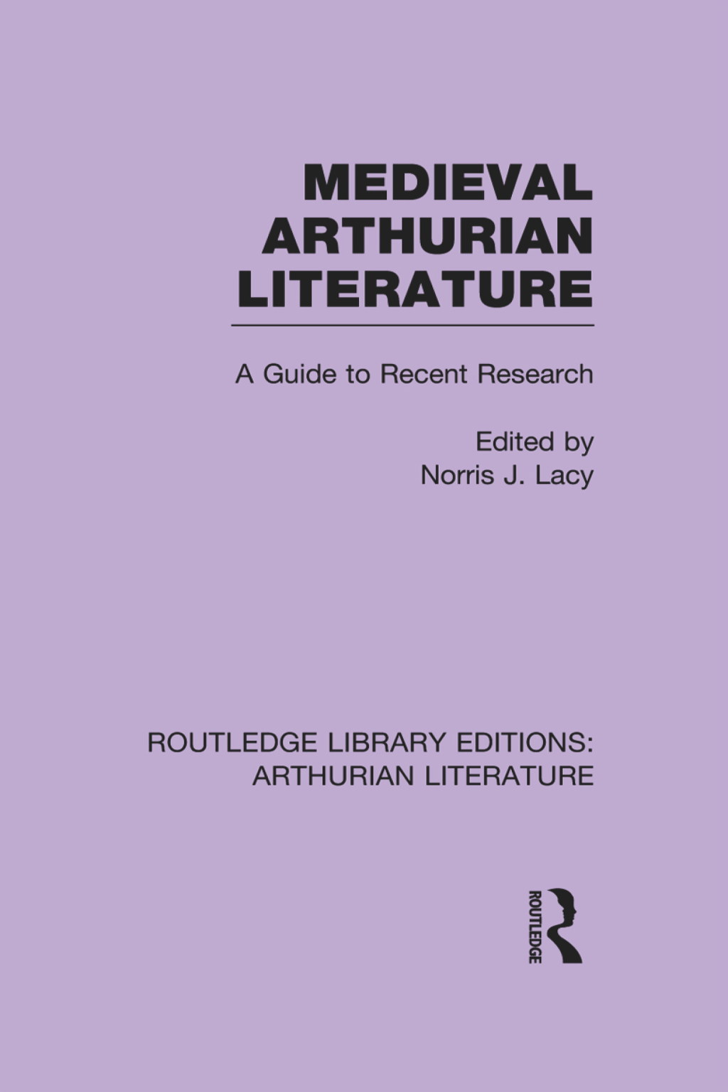 Medieval Arthurian Literature A Guide to Recent Research 1st Edition â€“ PDF/EPUB Version Downloadable
