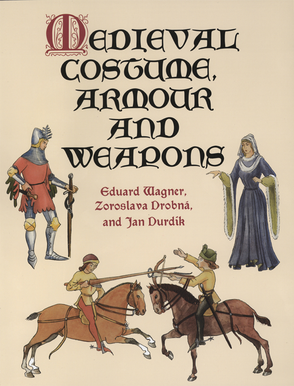 Medieval Costume, Armour and Weapons  â€“ PDF/EPUB Version Downloadable