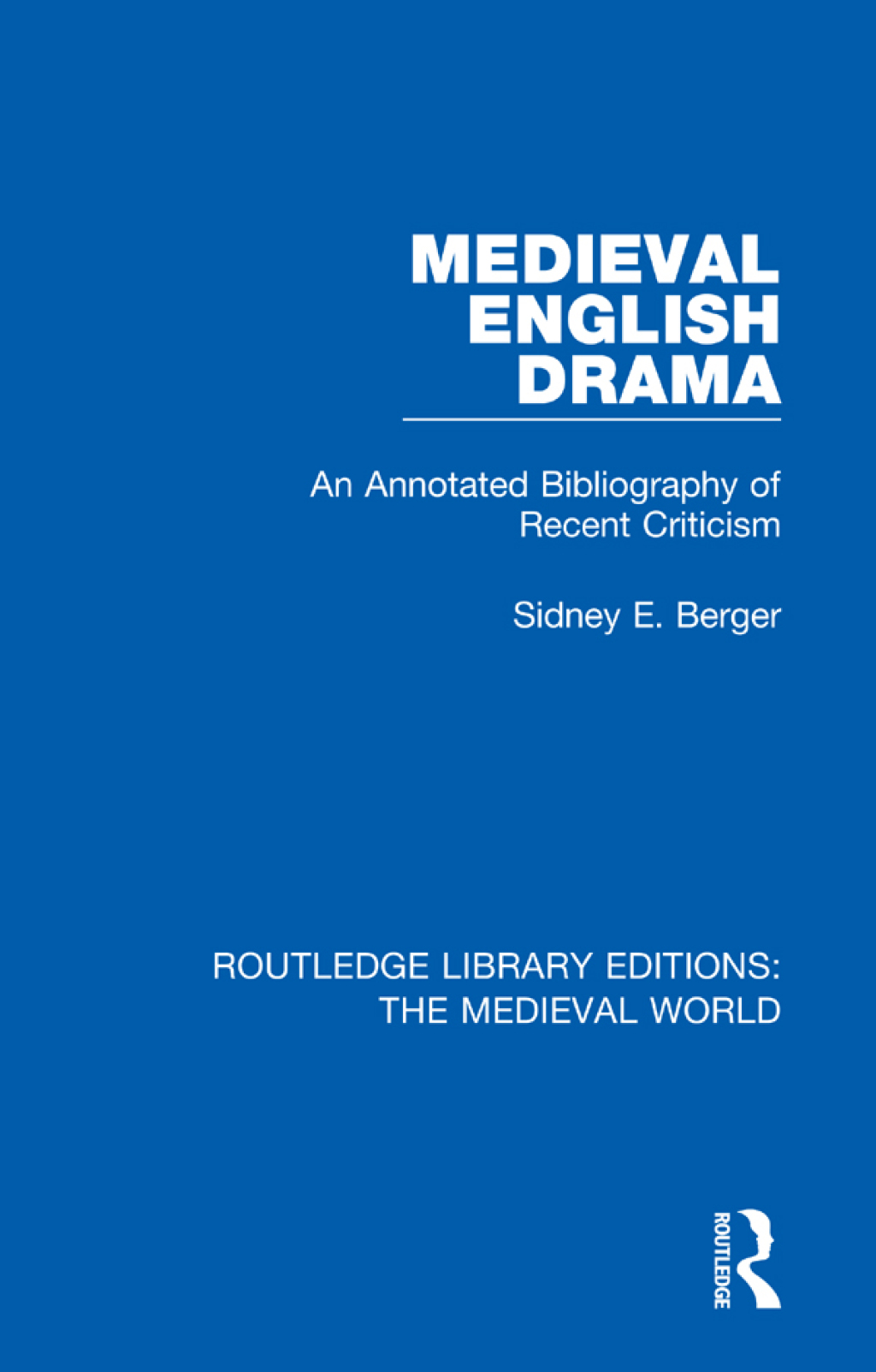 Medieval English Drama An Annotated Bibliography of Recent Criticism 1st Edition â€“ PDF/EPUB Version Downloadable