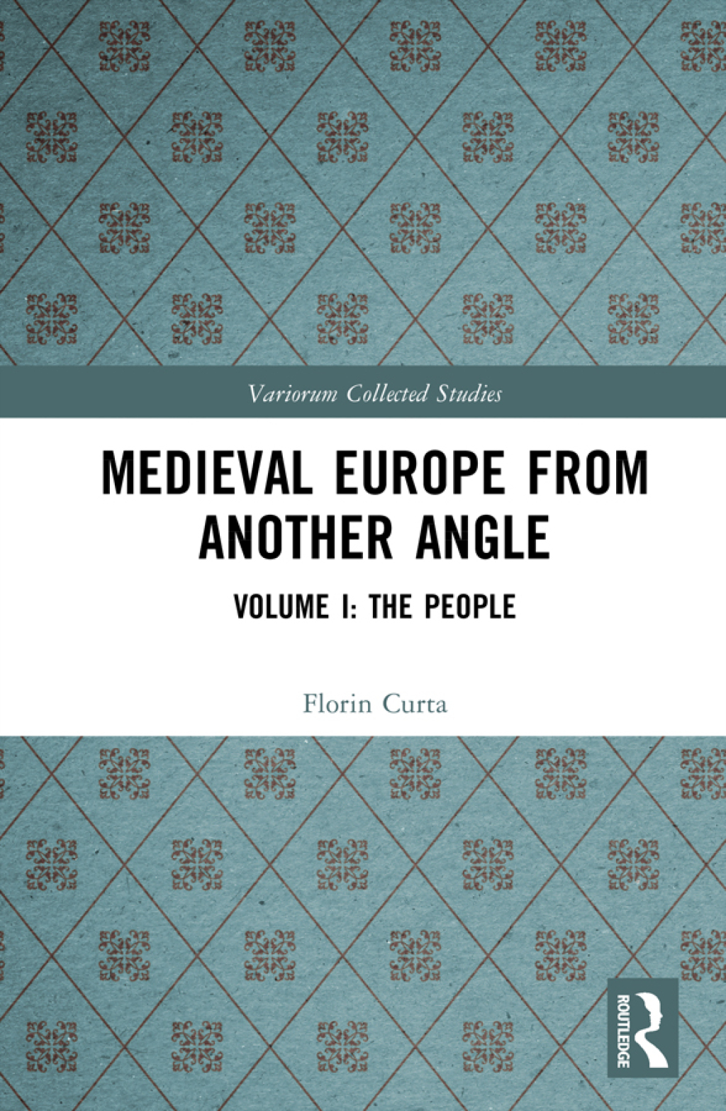 Medieval Europe From Another Angle Volume I: The People 1st Edition â€“ PDF/EPUB Version Downloadable