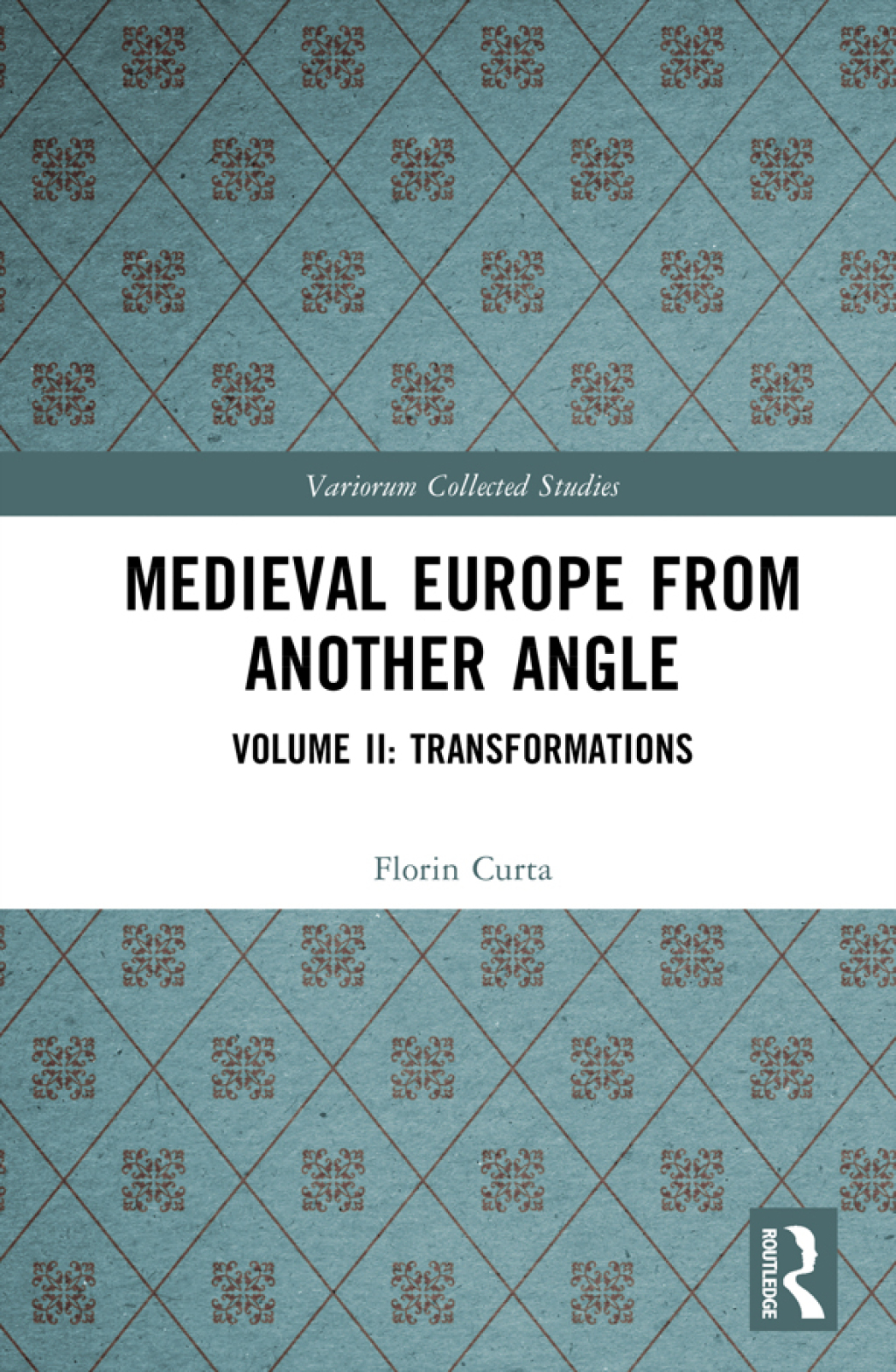 Medieval Europe From Another Angle Volume II: Transformations 1st Edition â€“ PDF/EPUB Version Downloadable