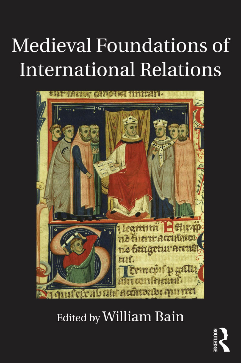 Medieval Foundations of International Relations 1st Edition â€“ PDF/EPUB Version Downloadable