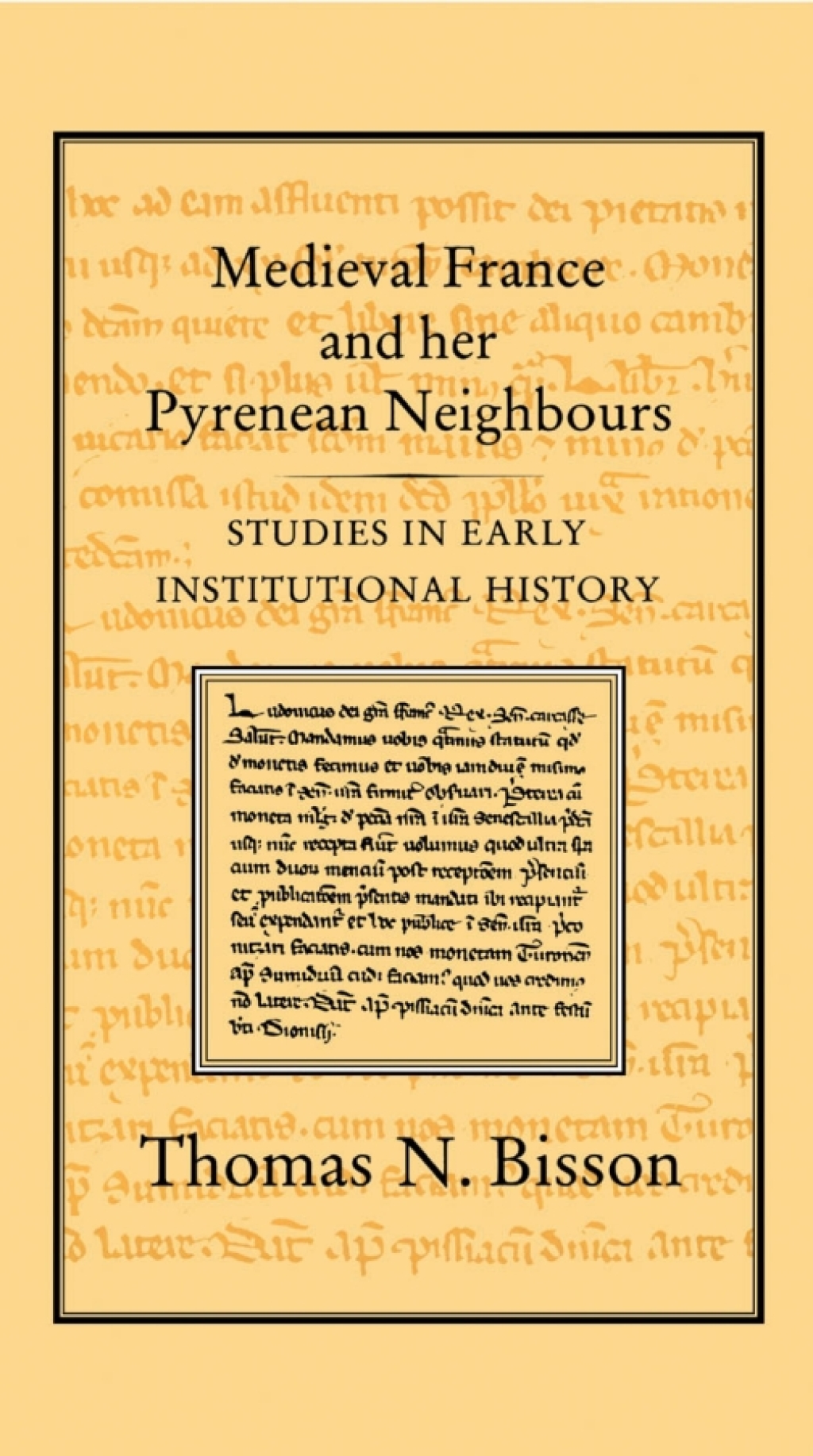 Medieval France and her Pyrenean Neighbours Studies in Early Institutional History 1st Edition â€“ PDF/EPUB Version Downloadable