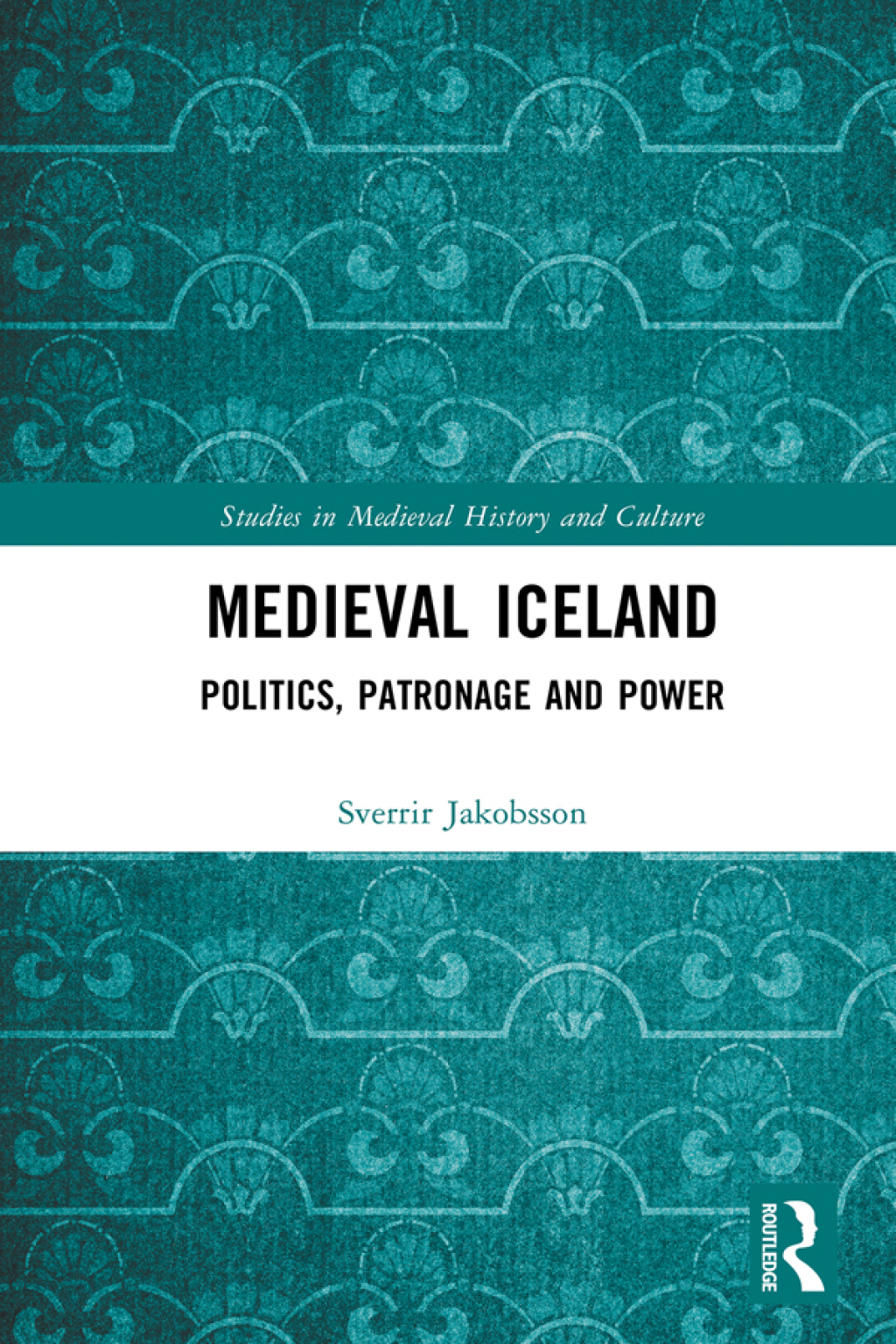 Medieval Iceland Politics, Patronage and Power 1st Edition â€“ PDF/EPUB Version Downloadable