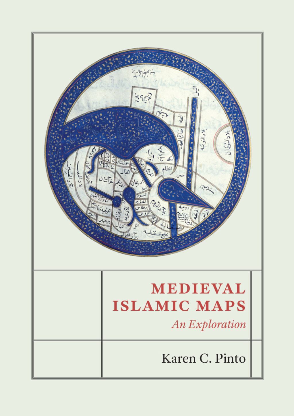Medieval Islamic Maps An Exploration 1st Edition â€“ PDF/EPUB Version Downloadable