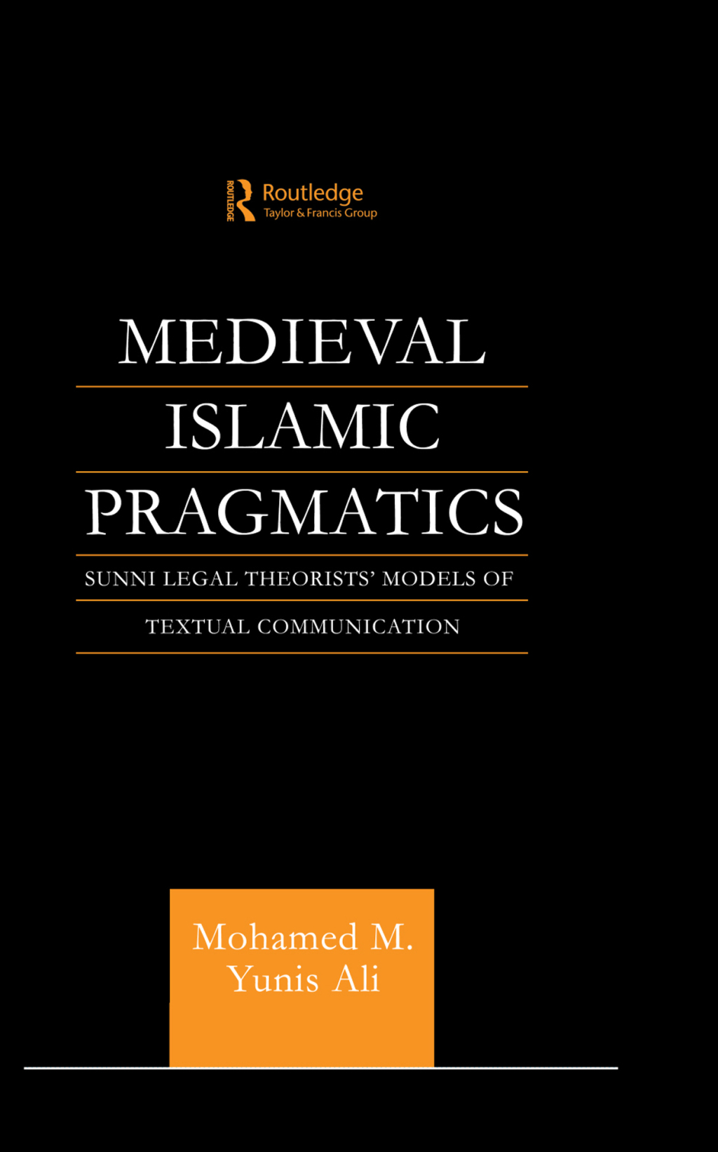 Medieval Islamic Pragmatics Sunni Legal Theorists' Models of Textual Communication 1st Edition â€“ PDF/EPUB Version Downloadable