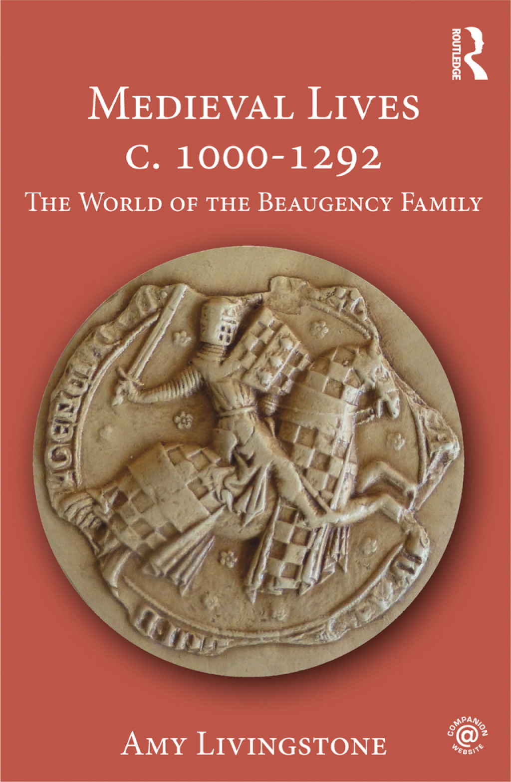 Medieval Lives c. 1000-1292 The World of the Beaugency Family 1st Edition â€“ PDF/EPUB Version Downloadable