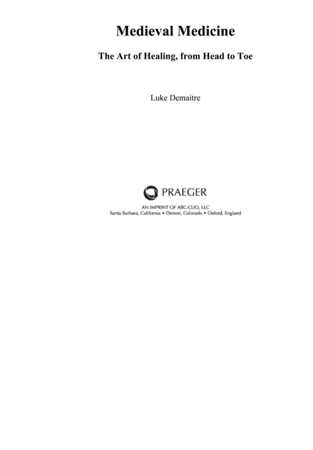 Medieval Medicine The Art of Healing, from Head to Toe 1st Edition â€“ PDF/EPUB Version Downloadable