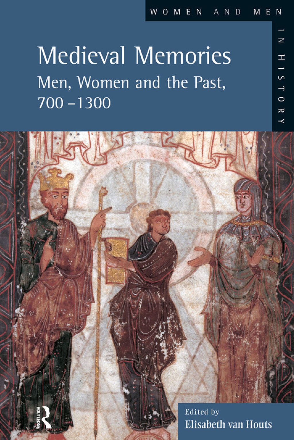 Medieval Memories Men, Women and the Past, 700-1300 1st Edition â€“ PDF/EPUB Version Downloadable