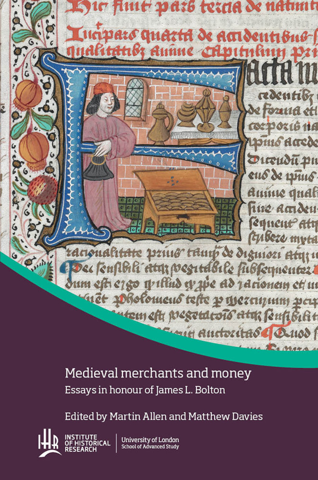 Medieval Merchants and Money Essays in Honour of James L. Bolton  â€“ PDF/EPUB Version Downloadable