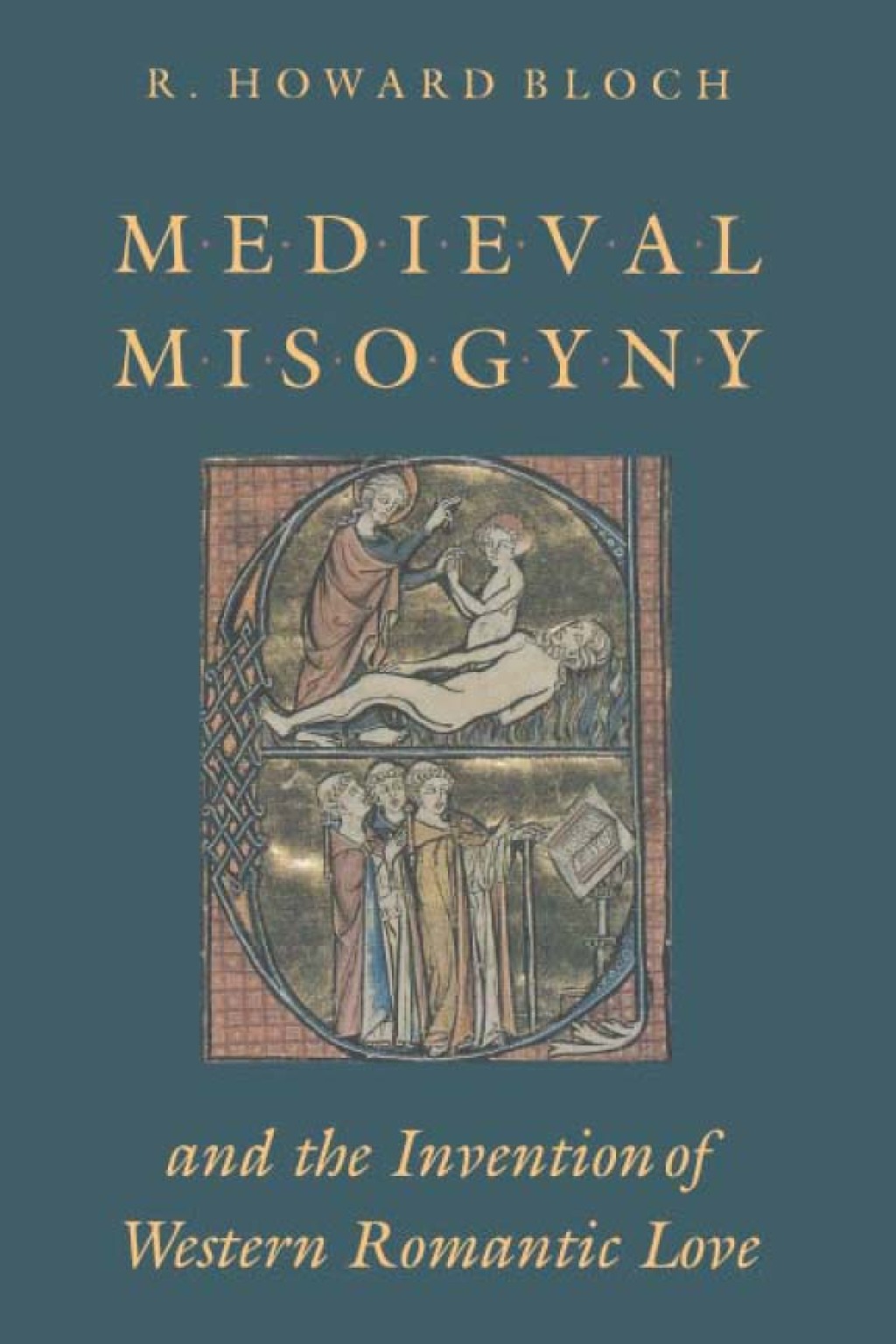 Medieval Misogyny and the Invention of Western Romantic Love 1st Edition â€“ PDF/EPUB Version Downloadable