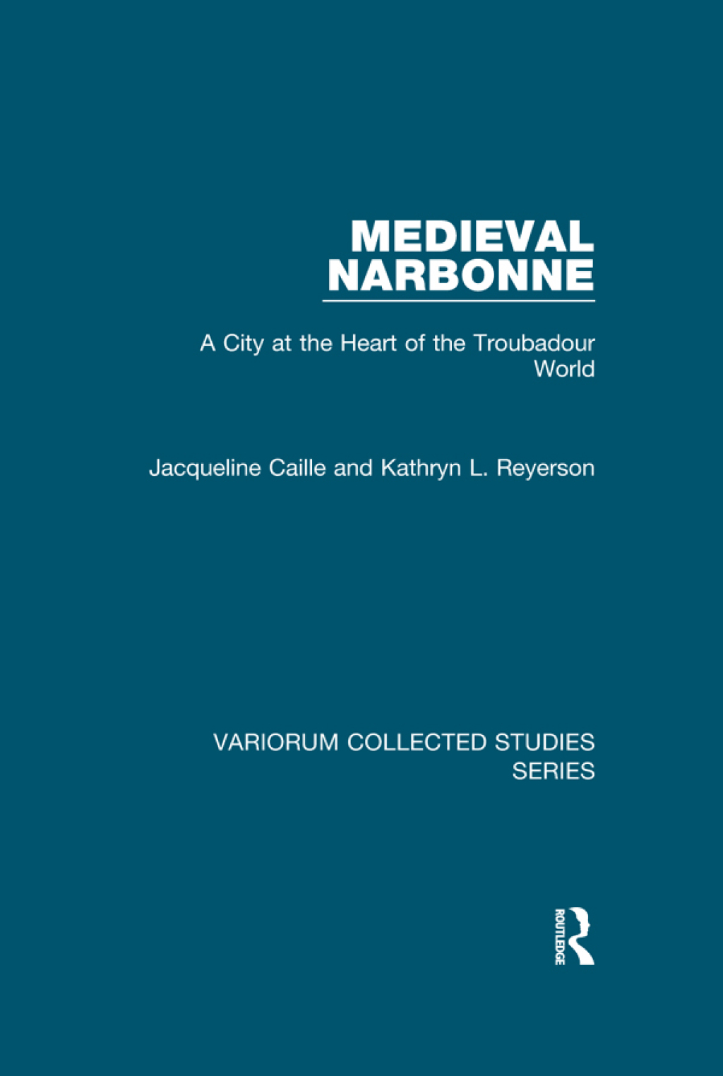 Medieval Narbonne A City at the Heart of the Troubadour World 1st Edition â€“ PDF/EPUB Version Downloadable