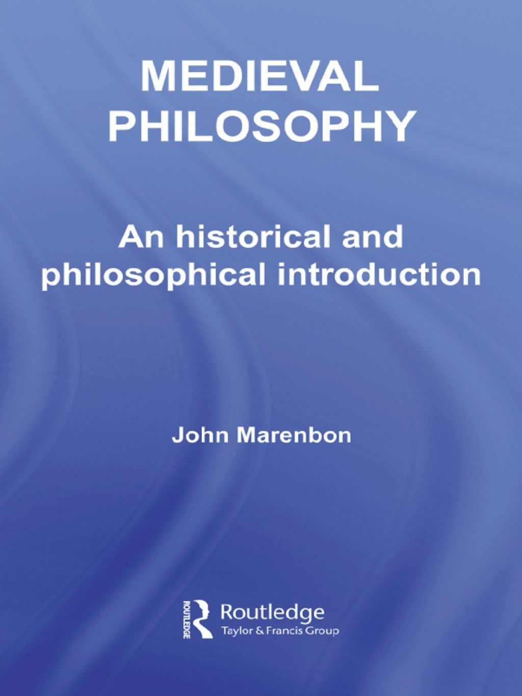 Medieval Philosophy An Historical and Philosophical Introduction 1st Edition â€“ PDF/EPUB Version Downloadable