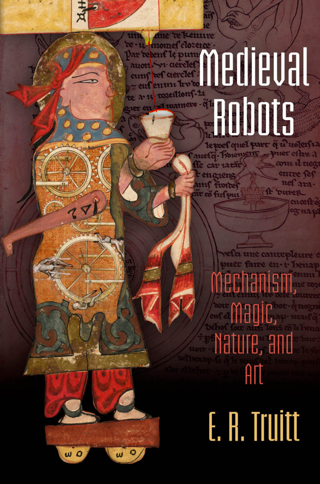 Medieval Robots Mechanism, Magic, Nature, and Art - (PDF/EPUB Version)