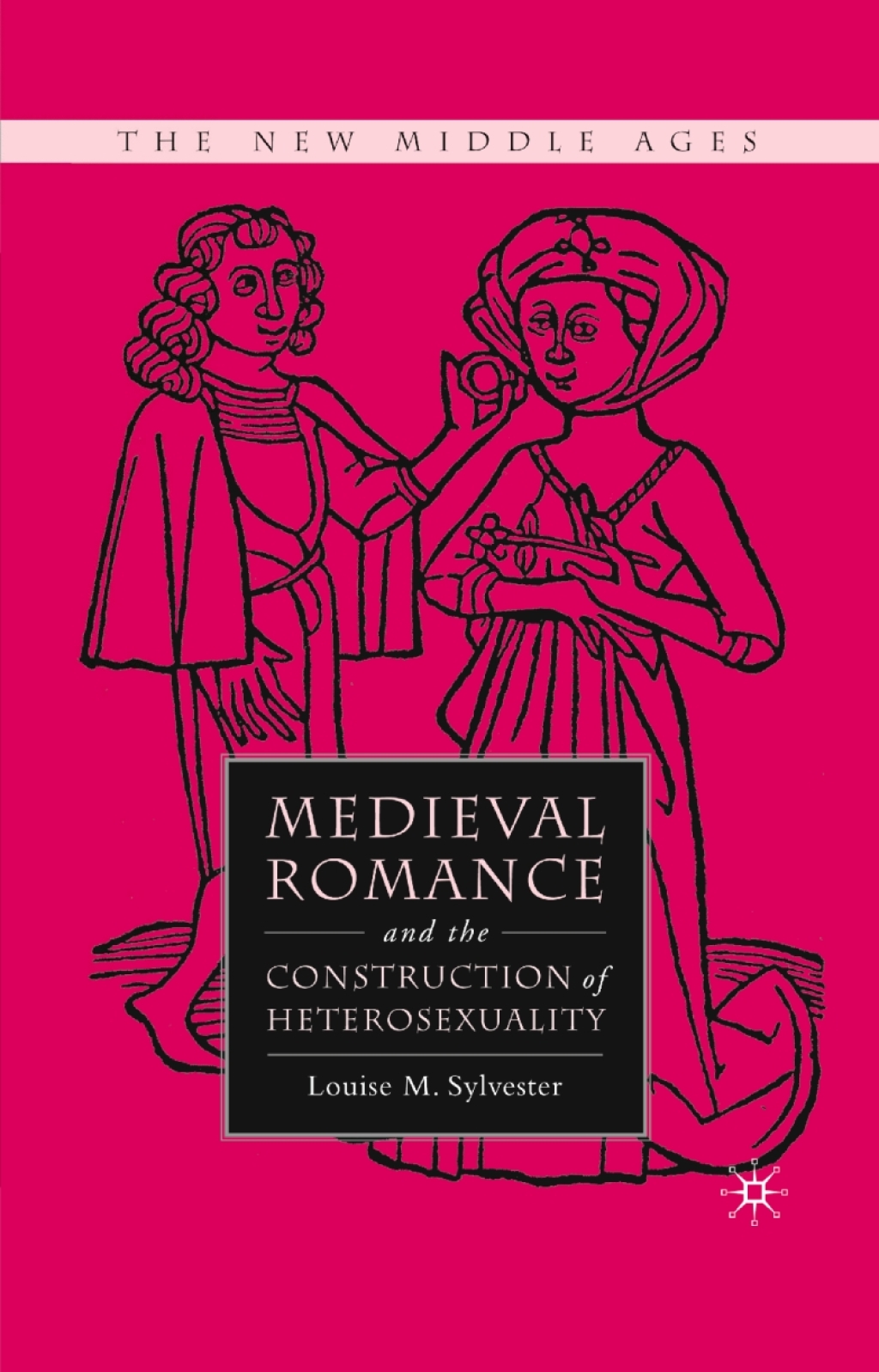 Medieval Romance and the Construction of Heterosexuality  â€“ PDF/EPUB Version Downloadable