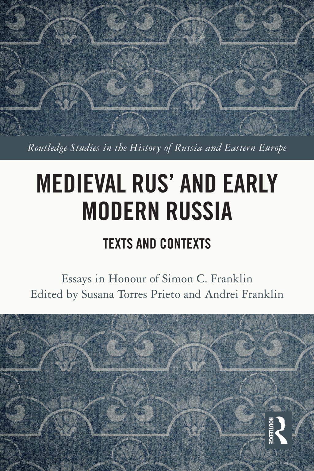 Medieval Rusâ€™ and Early Modern Russia Texts and Contexts 1st Edition â€“ PDF/EPUB Version Downloadable