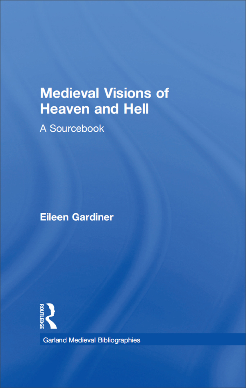Medieval Visions of Heaven and Hell A Sourcebook 1st Edition â€“ PDF/EPUB Version Downloadable