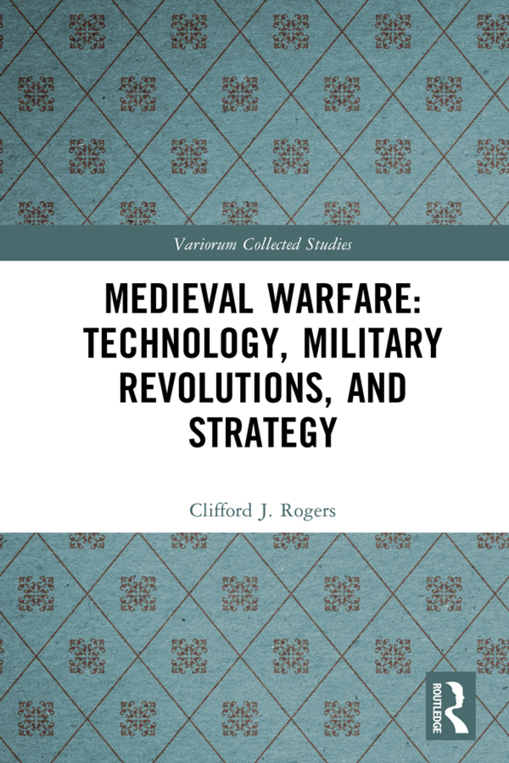 Medieval Warfare: Technology, Military Revolutions, and Strategy 1st Edition â€“ PDF/EPUB Version Downloadable