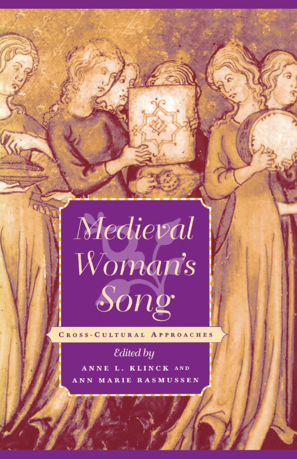 Medieval Woman's Song Cross-Cultural Approaches  â€“ PDF/EPUB Version Downloadable