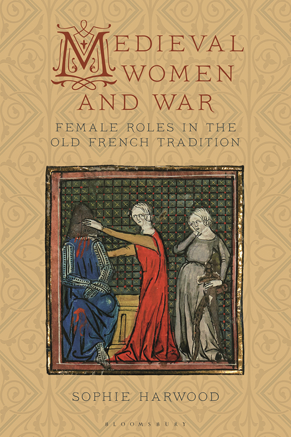 Medieval Women and War Female Roles in the Old French Tradition 1st Edition â€“ PDF/EPUB Version Downloadable