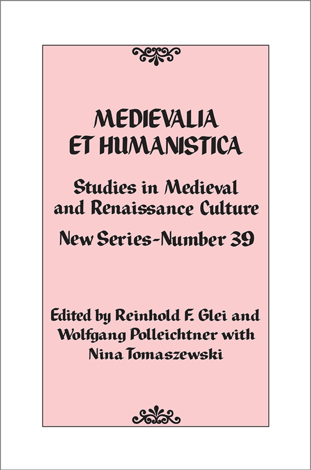 Medievalia et Humanistica, No. 39 Studies in Medieval and Renaissance Culture: New Series 1st Edition â€“ PDF/EPUB Version Downloadable